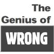 The Genius of Wrong